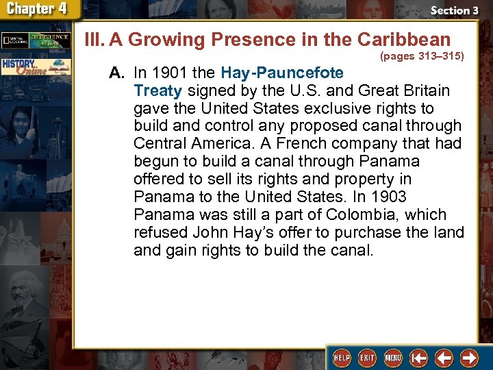 III. A Growing Presence in the Caribbean (pages 313– 315) A. In 1901 the