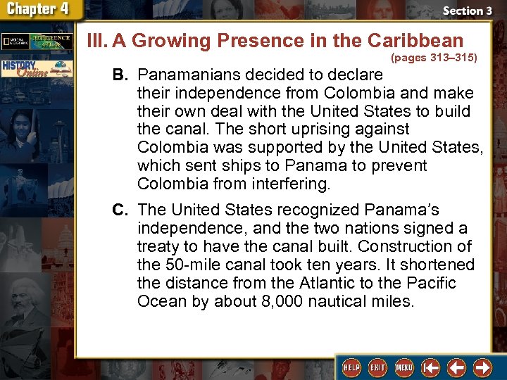 III. A Growing Presence in the Caribbean (pages 313– 315) B. Panamanians decided to