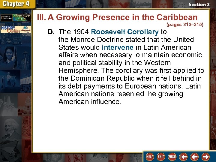 III. A Growing Presence in the Caribbean (pages 313– 315) D. The 1904 Roosevelt