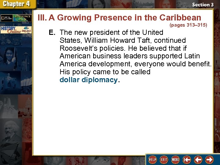 III. A Growing Presence in the Caribbean (pages 313– 315) E. The new president