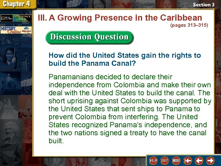 III. A Growing Presence in the Caribbean (pages 313– 315) How did the United