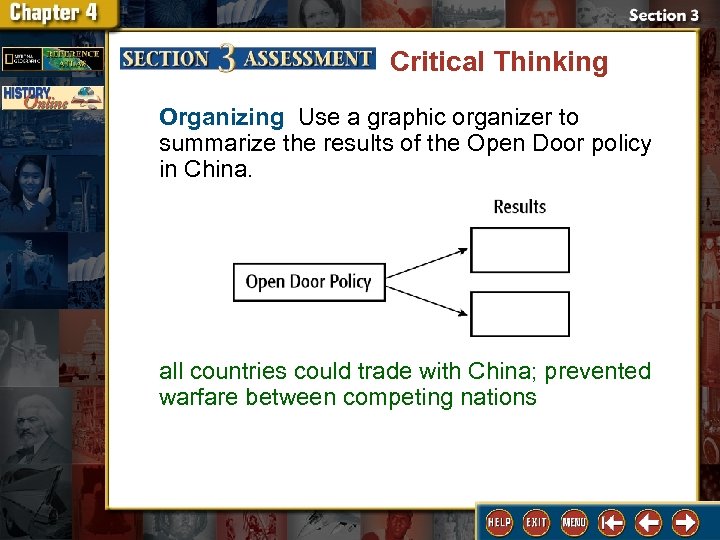 Critical Thinking Organizing Use a graphic organizer to summarize the results of the Open