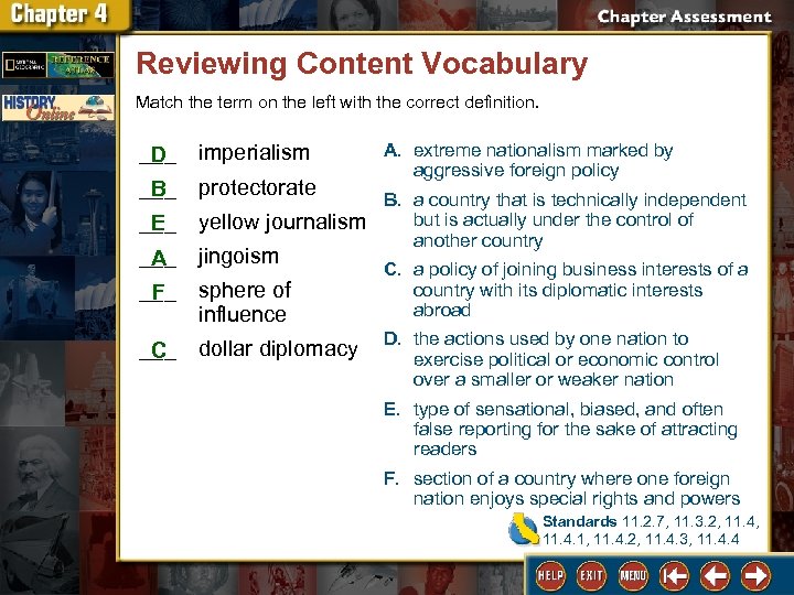 Reviewing Content Vocabulary Match the term on the left with the correct definition. ___