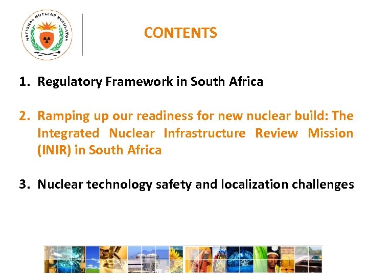 CONTENTS 1. Regulatory Framework in South Africa 2. Ramping up our readiness for new