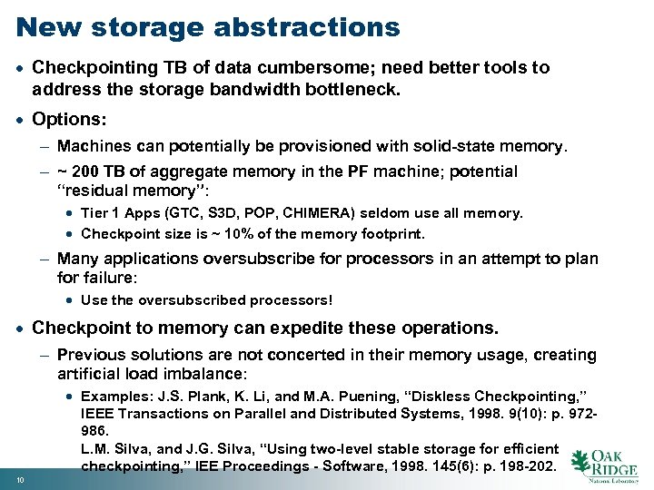 New storage abstractions · Checkpointing TB of data cumbersome; need better tools to address