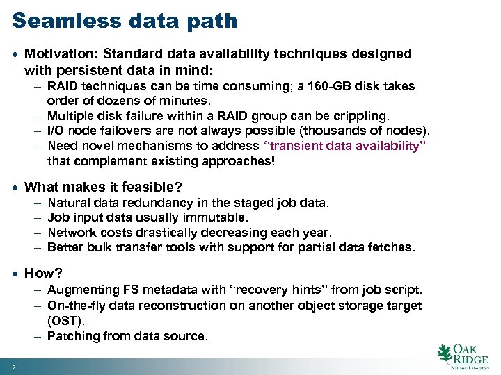 Seamless data path · Motivation: Standard data availability techniques designed with persistent data in