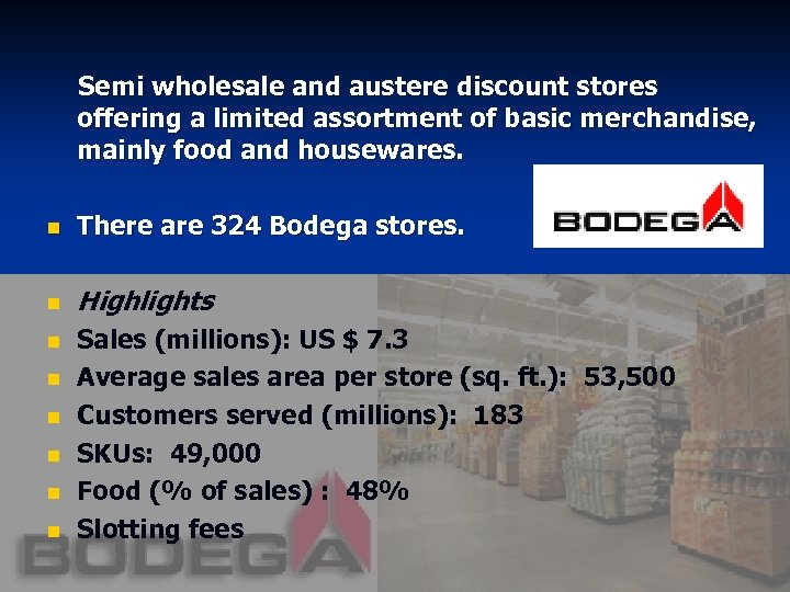  Semi wholesale and austere discount stores offering a limited assortment of basic merchandise,