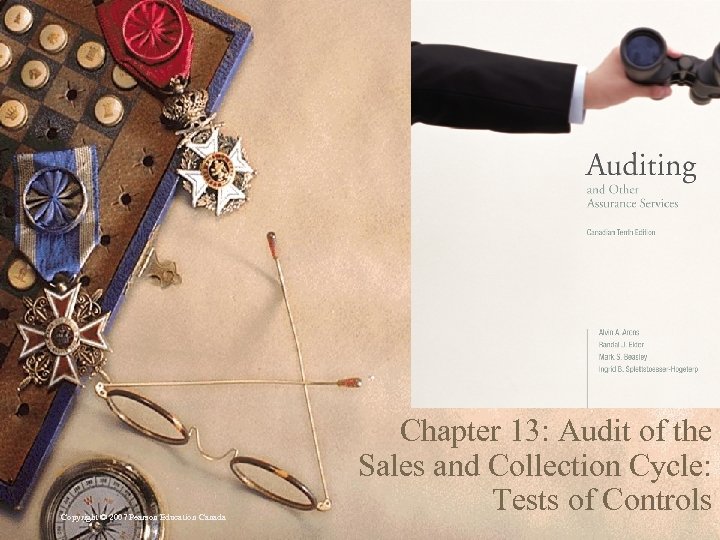 Copyright © 2007 Pearson Education Canada Chapter 13: Audit of the Sales and Collection