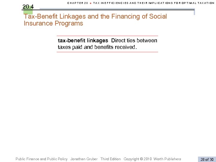 20. 4 CHAPTER 20 ■ TAX INEFFICIENCIES AND THEIR IMPLICATIONS FOR OPTIMAL TAXATION Tax-Benefit