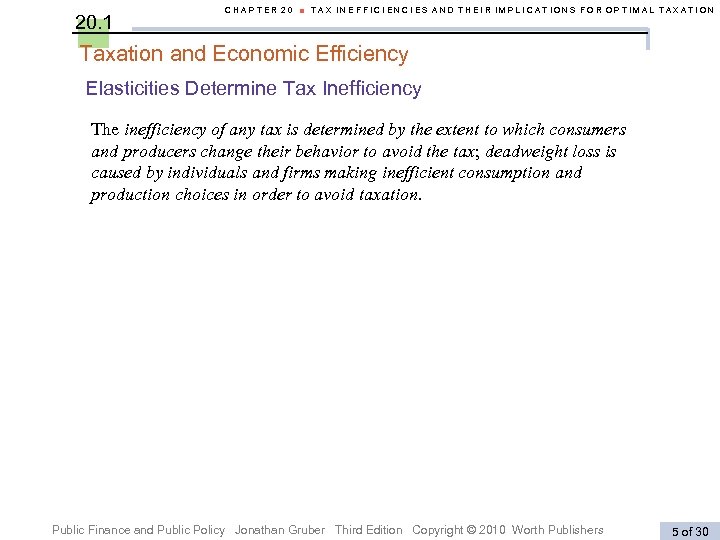 20. 1 CHAPTER 20 ■ TAX INEFFICIENCIES AND THEIR IMPLICATIONS FOR OPTIMAL TAXATION Taxation