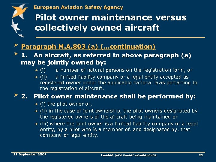 European Aviation Safety Agency Pilot owner maintenance versus collectively owned aircraft Paragraph M. A.