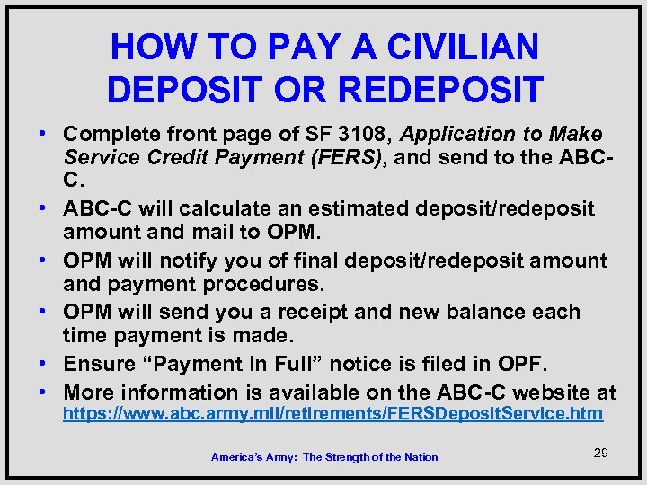 HOW TO PAY A CIVILIAN DEPOSIT OR REDEPOSIT • Complete front page of SF