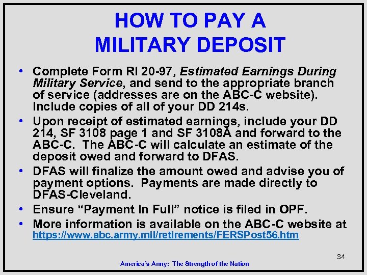 HOW TO PAY A MILITARY DEPOSIT • Complete Form RI 20 -97, Estimated Earnings