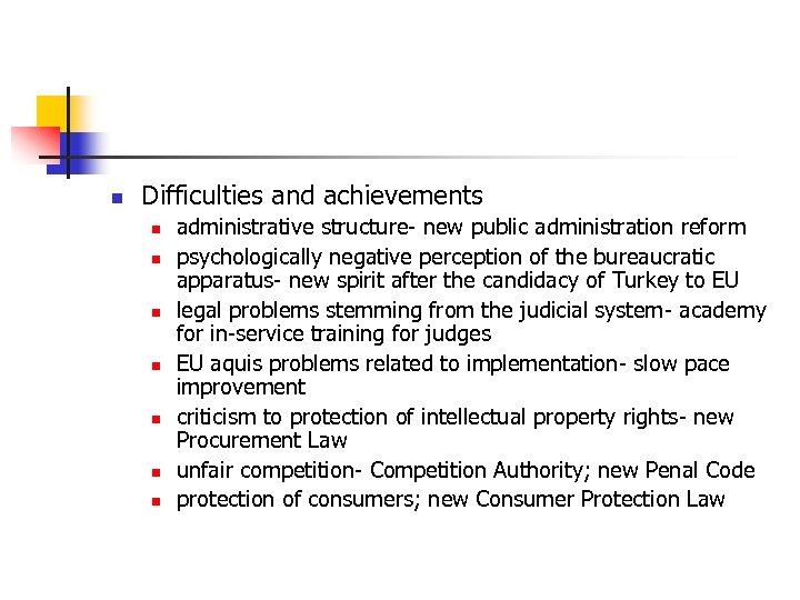 n Difficulties and achievements n n n n administrative structure- new public administration reform