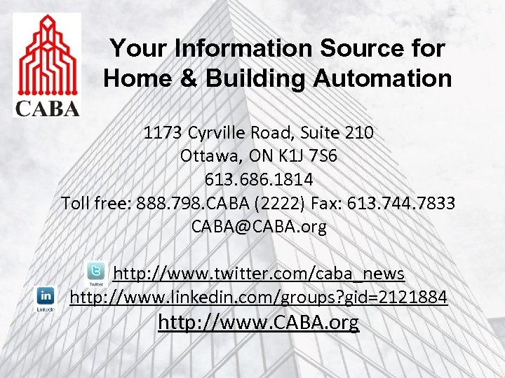 Your Information Source for Home & Building Automation 1173 Cyrville Road, Suite 210 Ottawa,