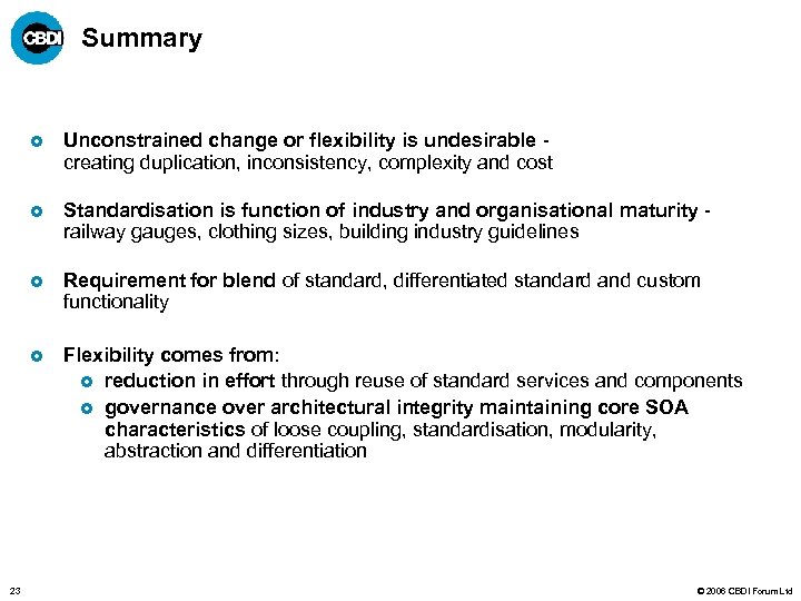 Summary £ £ Standardisation is function of industry and organisational maturity railway gauges, clothing