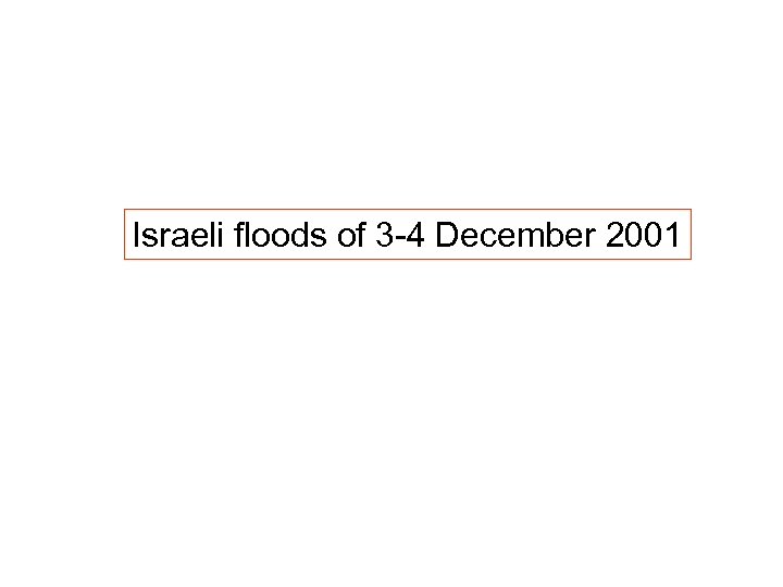 Israeli floods of 3 -4 December 2001 