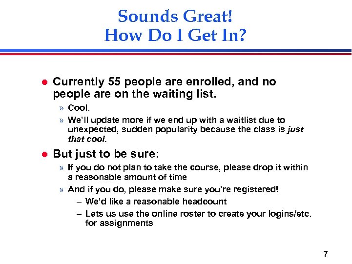 Sounds Great! How Do I Get In? l Currently 55 people are enrolled, and