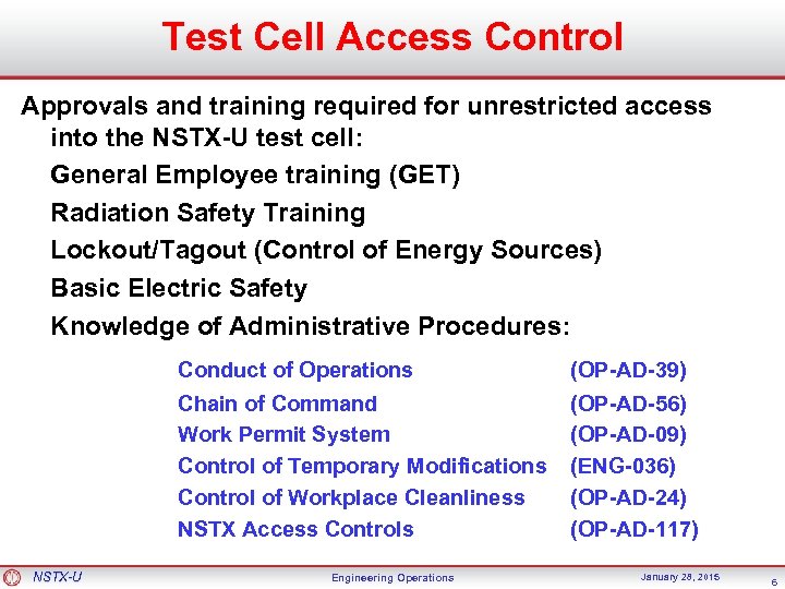 Test Cell Access Control Approvals and training required for unrestricted access into the NSTX-U