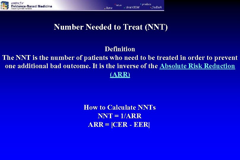 Number Needed to Treat (NNT) Definition The NNT is the number of patients who