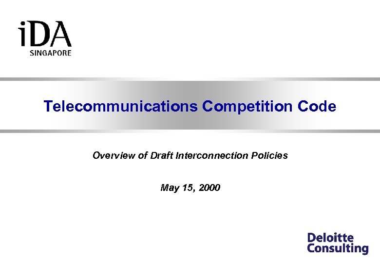 Telecommunications Competition Code Overview of Draft Interconnection Policies May 15, 2000 