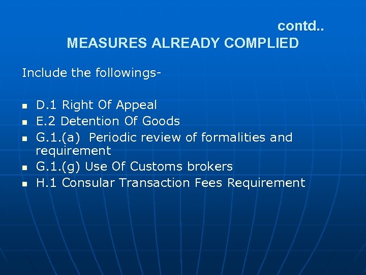contd. . MEASURES ALREADY COMPLIED Include the followingsn n n D. 1 Right Of
