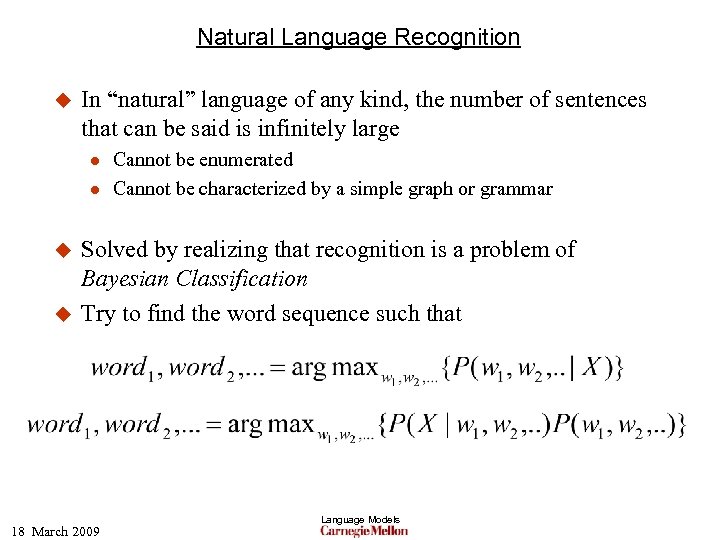 Natural Language Recognition u In “natural” language of any kind, the number of sentences