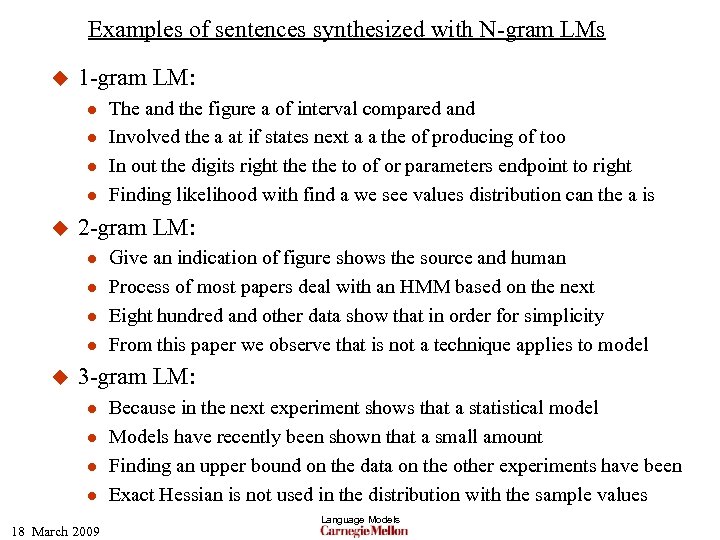 Examples of sentences synthesized with N-gram LMs u 1 -gram LM: l l u