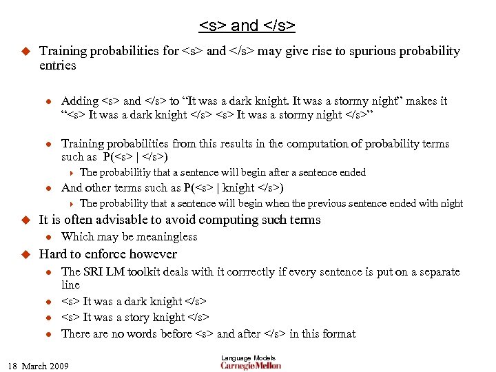 <s> and </s> u Training probabilities for <s> and </s> may give rise to