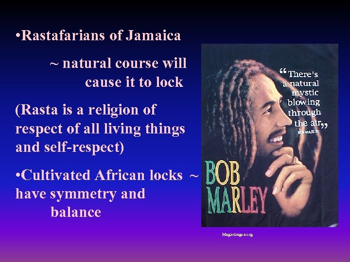  • Rastafarians of Jamaica ~ natural course will cause it to lock (Rasta