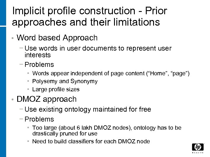 Implicit profile construction - Prior approaches and their limitations • Word based Approach −