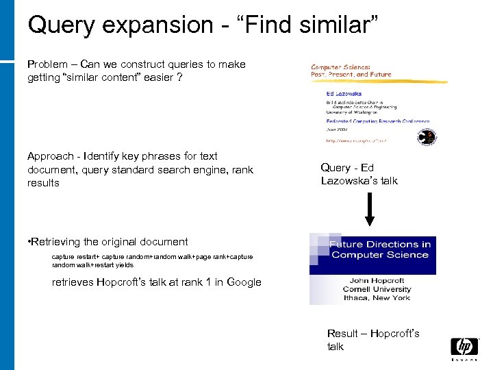 Query expansion - “Find similar” Problem – Can we construct queries to make getting