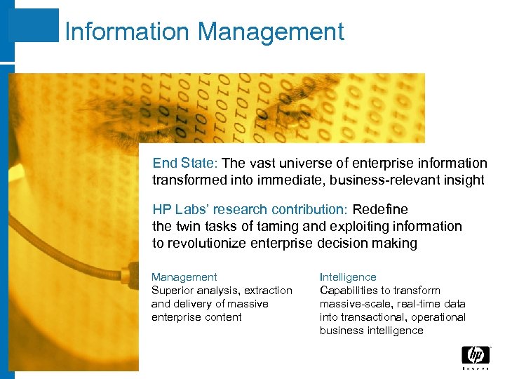 Information Management End State: The vast universe of enterprise information transformed into immediate, business-relevant