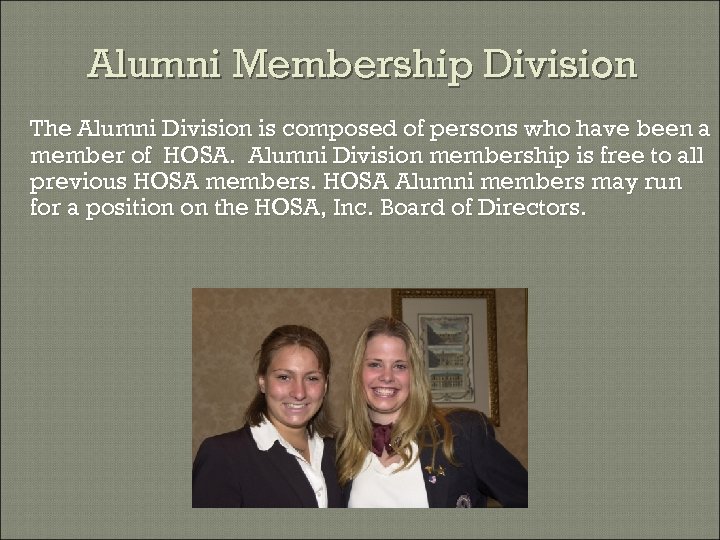 Alumni Membership Division The Alumni Division is composed of persons who have been a