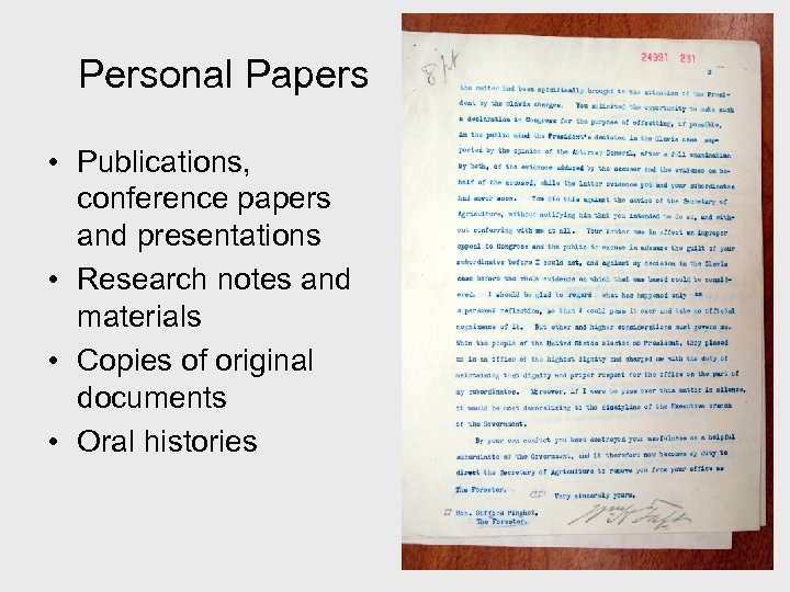 Personal Papers • Publications, conference papers and presentations • Research notes and materials •