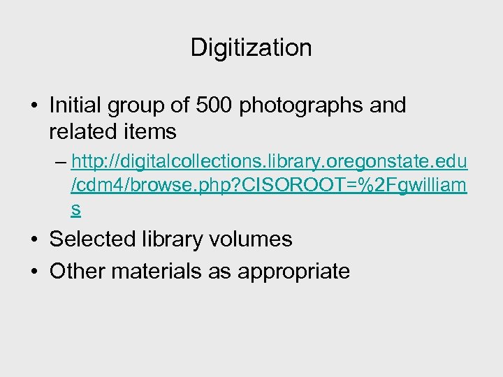 Digitization • Initial group of 500 photographs and related items – http: //digitalcollections. library.