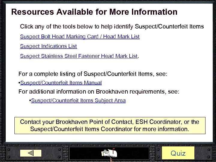 Resources Available for More Information Click any of the tools below to help identify