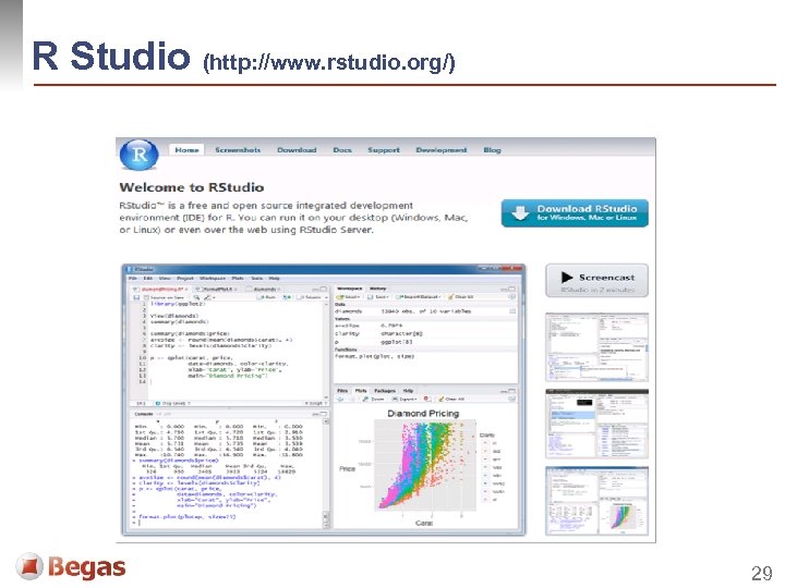 R Studio (http: //www. rstudio. org/) 29 