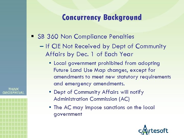 Concurrency Background SB 360 Non Compliance Penalties – If CIE Not Received by Dept