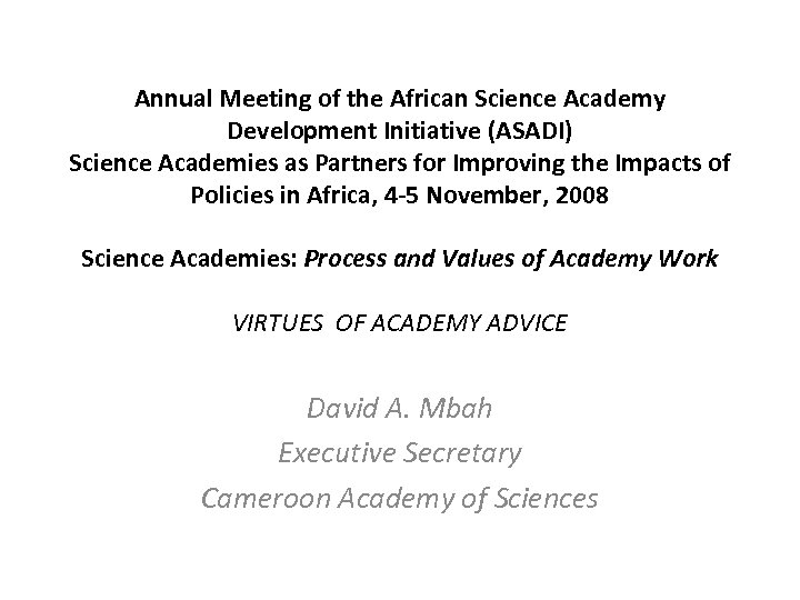 Annual Meeting of the African Science Academy Development Initiative (ASADI) Science Academies as Partners