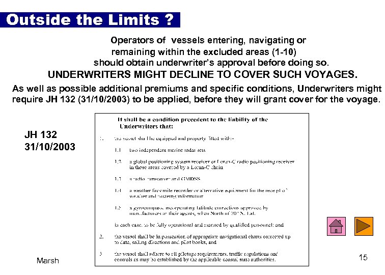Outside the Limits ? Operators of vessels entering, navigating or remaining within the excluded