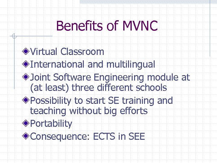 Benefits of MVNC Virtual Classroom International and multilingual Joint Software Engineering module at (at