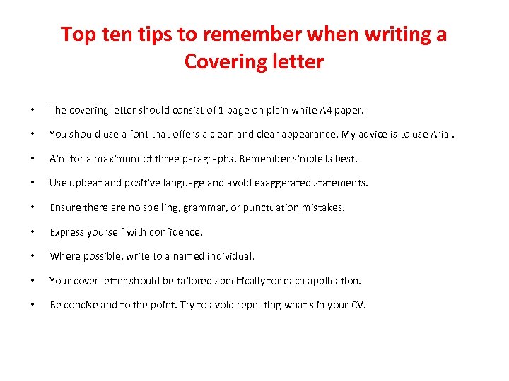 Top ten tips to remember when writing a Covering letter • The covering letter