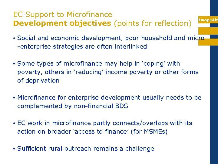 EC Support to Microfinance Development objectives (points for reflection) Europe. Aid • Social and