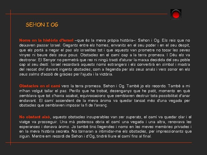 SEHON I OG Noms en la història d'Israel –que és la meva pròpia història–: