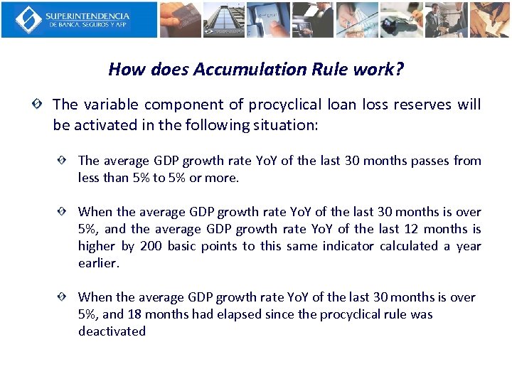 How does Accumulation Rule work? The variable component of procyclical loan loss reserves will