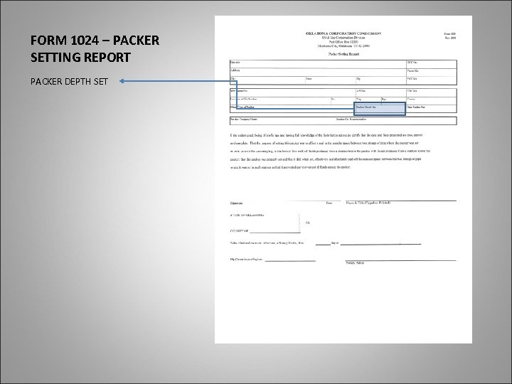 FORM 1024 – PACKER SETTING REPORT PACKER DEPTH SET 