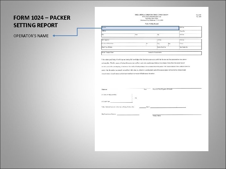 FORM 1024 – PACKER SETTING REPORT OPERATOR’S NAME 