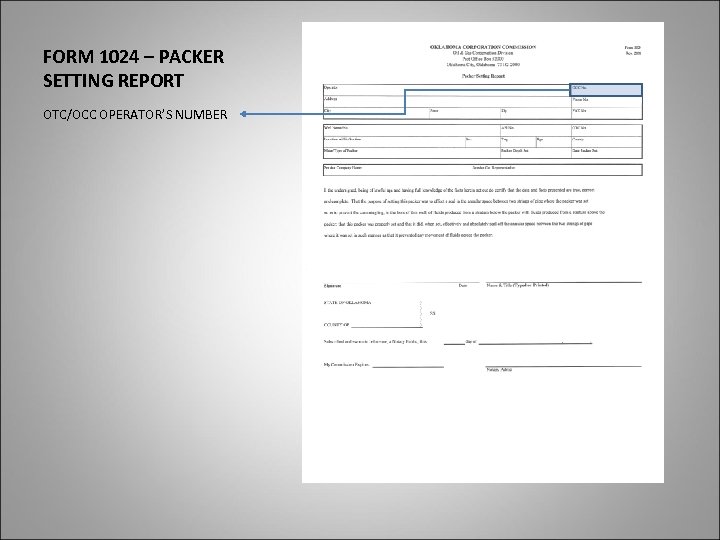 FORM 1024 – PACKER SETTING REPORT OTC/OCC OPERATOR’S NUMBER 