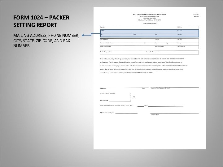 FORM 1024 – PACKER SETTING REPORT MAILING ADDRESS, PHONE NUMBER, CITY, STATE, ZIP CODE,